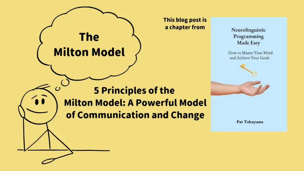 5 Principles of the Milton Model: A Powerful Model of Communication and Change