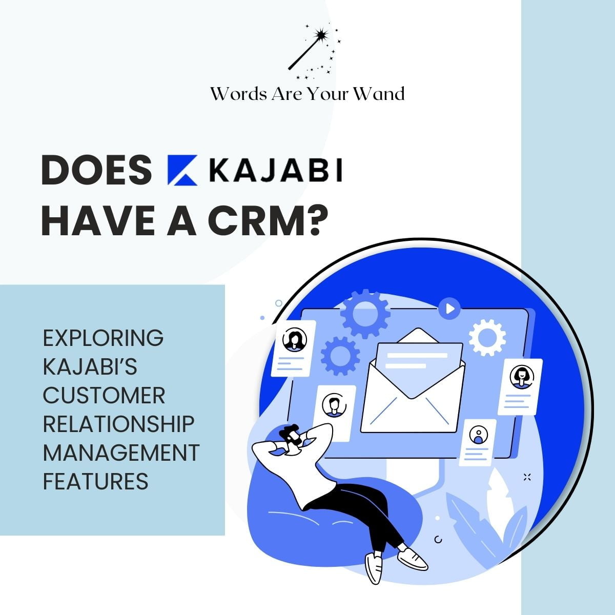 does Kajabi have a CRM?